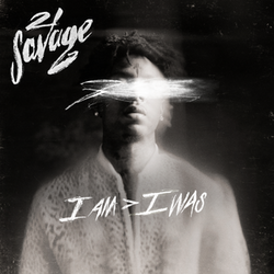 21 Savage – I Am I Was album cover