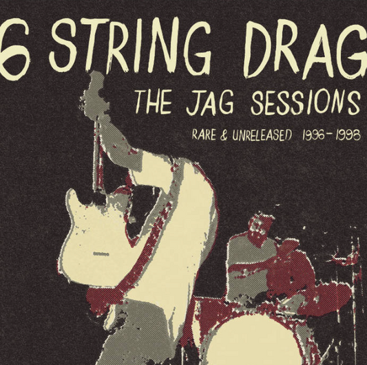 6 String Drag – The Jag Sessions (RSD)